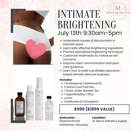 **NOT SOLD OUT** Intimate Brightening Class - 07/13